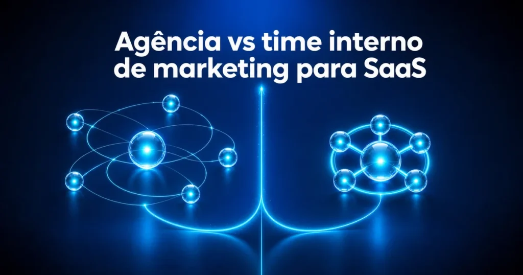 Ilustração conceitual comparando agência externa e time interno de marketing para SaaS
