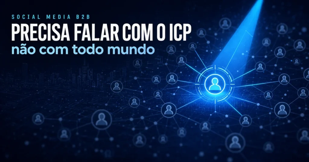 Capa sobre ICP em social media B2B: um perfil em destaque isolado no público